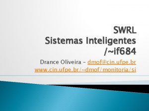 SWRL Sistemas Inteligentes if 684 Drance Oliveira dmofcin