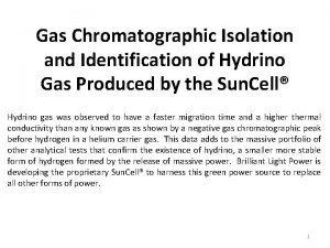 Gas Chromatographic Isolation and Identification of Hydrino Gas