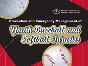 Prevention Emergency Management of Youth Baseball Softball Injuries