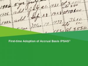 Firsttime Adoption of Accrual Basis IPSAS The Handbook