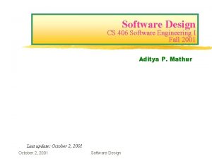 Software Design CS 406 Software Engineering I Fall
