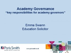 Academy Governance key responsibilities for academy governors Emma