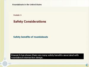 Roundabouts in the United States Module 3 Safety