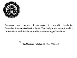 Corrosion and forms of corrosion in metallic implants