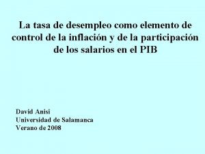 La tasa de desempleo como elemento de control