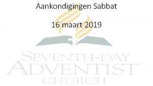 Aankondigingen Sabbat 16 maart 2019 Samen houden we