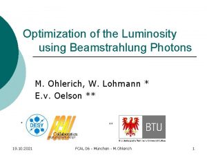 Optimization of the Luminosity using Beamstrahlung Photons M