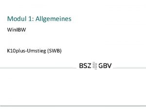 Modul 1 Allgemeines Win IBW K 10 plusUmstieg