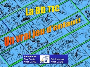 Animateurs Guy Poulin Rcit CSRN ric Letendre Rcit