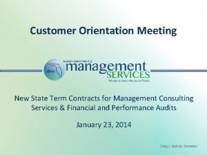 Customer Orientation Meeting New State Term Contracts for