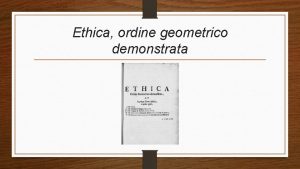 Ethica ordine geometrico demonstrata Etiikan sislt Etiikan sislt