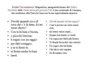 Rodari linventastorie Magneticus antagonista buono del Dottor Terribilis