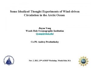 Some Idealized Thought Experiments of Winddriven Circulation in