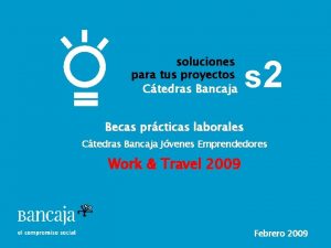 soluciones para tus proyectos Ctedras Bancaja s 2