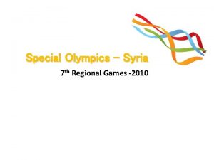 Special Olympics Syria 7 th Regional Games 2010