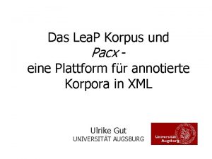 Das Lea P Korpus und Pacx eine Plattform