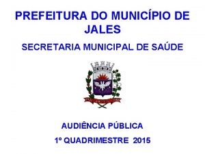 PREFEITURA DO MUNICPIO DE JALES SECRETARIA MUNICIPAL DE