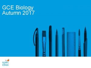 GCE Biology Autumn 2017 CONTACT DETAILS Contact Details