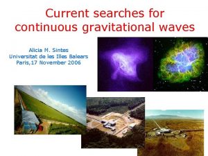 Current searches for continuous gravitational waves Alicia M