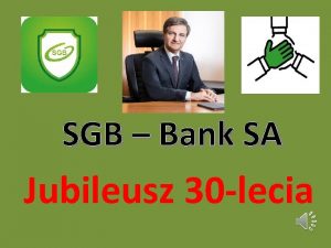 SGB Bank SA Jubileusz 30 lecia Historia v