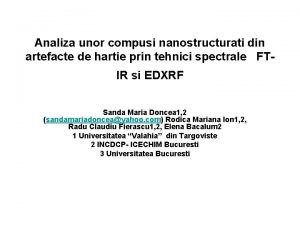 Analiza unor compusi nanostructurati din artefacte de hartie