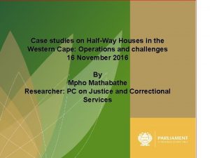 Case studies on HalfWay Houses in the Western