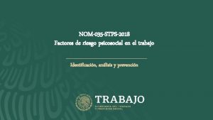 NOM035 STPS2018 Factores de riesgo psicosocial en el