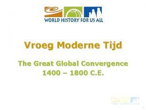 Vroeg Moderne Tijd The Great Global Convergence 1400