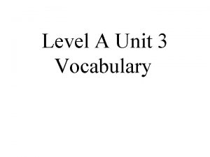 Level A Unit 3 Vocabulary barrage n A