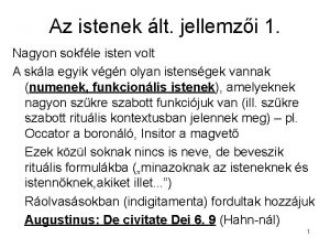 Az istenek lt jellemzi 1 Nagyon sokfle isten