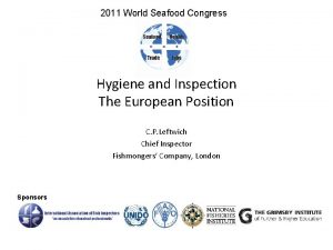 2011 World Seafood Congress Hygiene and Inspection The