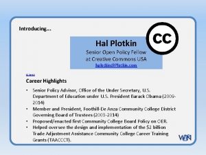 Introducing Hal Plotkin Senior Open Policy Fellow at