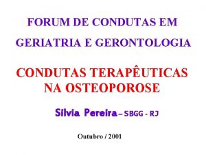 FORUM DE CONDUTAS EM GERIATRIA E GERONTOLOGIA CONDUTAS