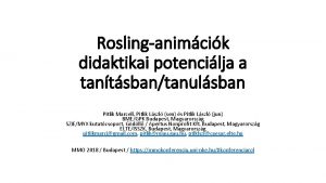 Roslinganimcik didaktikai potencilja a tantsbantanulsban Pitlik Marcell Pitlik