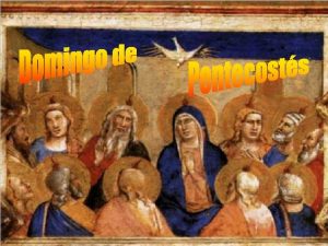 PENTECOSTS quiere decir cincuenta das despus de la