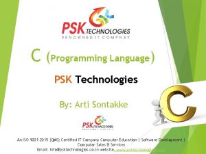 C Programming Language PSK Technologies By Arti Sontakke