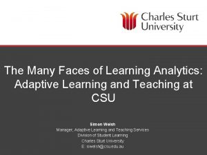 The Many Faces of Learning Analytics Adaptive Learning