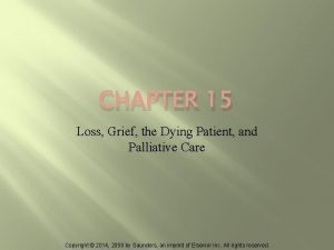 CHAPTER 15 Loss Grief the Dying Patient and