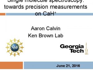 Single molecule spectroscopy towards precision measurements on Ca
