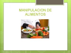 MANIPULACION DE ALIMENTOS CONTAMINACION ALIMENTARIA FISICA observables espinas