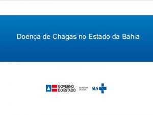 Doena de Chagas no Estado da Bahia Cerca