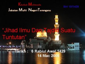 Khutbah Multimedia Jabatan Mufti Negeri Terenganu Siri 101429