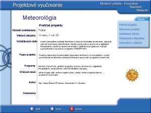 Meteorolgia Prehad projektu Oblasti vzdelvania Vekov skupina Vzdelvacie