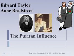Edward Taylor Anne Bradstreet The Puritan Influence 1