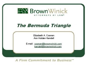 The Bermuda Triangle Elizabeth A Coonan Ann Holden