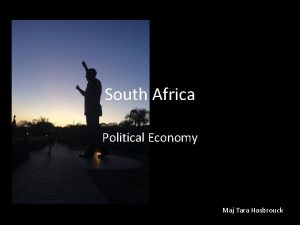 South Africa Political Economy Maj Tara Hasbrouck u