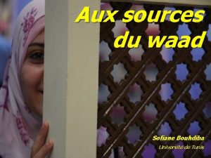 Aux sources du waad Sofiane Bouhdiba Universit de