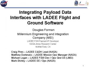 Integrating Payload Data Interfaces with LADEE Flight and