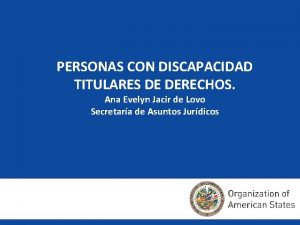 PERSONAS CON DISCAPACIDAD TITULARES DE DERECHOS Ana Evelyn