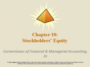 Chapter 10 Stockholders Equity Cornerstones of Financial Managerial